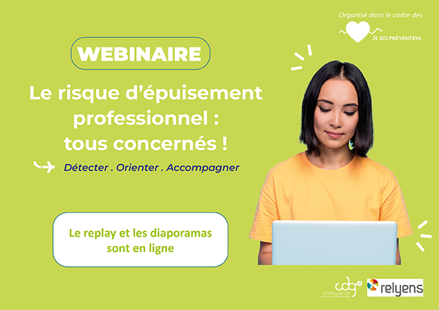 Webinaire sur le risque d'épuisement professionnel : le replay et les supports