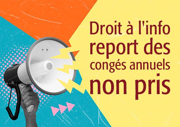 Droit à l'information sur le report des congés annuels non pris